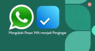 Membuat pengingat berupa pesan yang dikirim ke WA