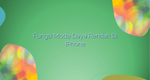 Fungsi Mode Daya Rendah di iPhone