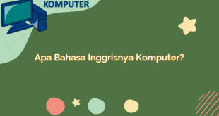 Apa Bahasa Inggrisnya Komputer?