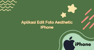 Aplikasi Edit Foto Aesthetic iPhone