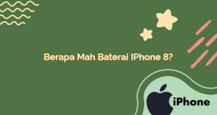 Berapa Mah Baterai iPhone 8?