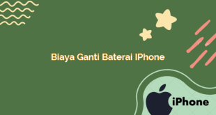 Biaya Ganti Baterai iPhone