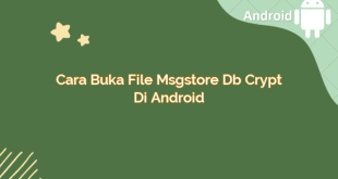 Cara Buka File Msgstore Db Crypt di Android