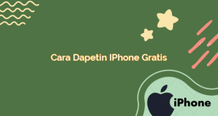 Cara Dapetin iPhone Gratis