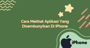 Cara Melihat Aplikasi yang Disembunyikan di iPhone