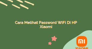 Cara Melihat Password WiFi di HP Xiaomi