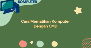 Cara Mematikan Komputer dengan CMD