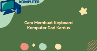 Cara Membuat Keyboard Komputer dari Kardus