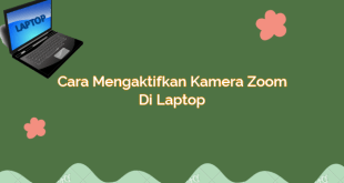 Cara Mengaktifkan Kamera Zoom di Laptop