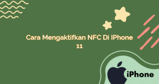 Cara Mengaktifkan NFC di iPhone 11