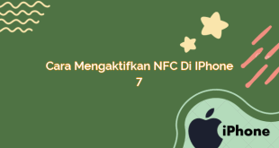 Cara Mengaktifkan NFC di iPhone 7