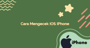 Cara Mengecek iOS iPhone