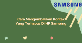 Cara Mengembalikan Kontak yang Terhapus di HP Samsung