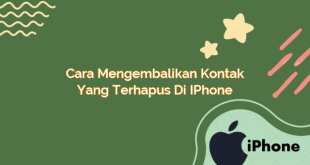 Cara Mengembalikan Kontak yang Terhapus di iPhone