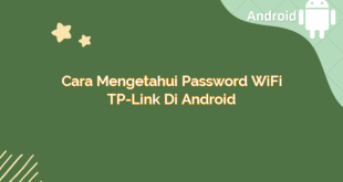 Cara Mengetahui Password WiFi TP-Link di Android