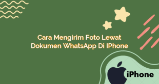 Cara Mengirim Foto Lewat Dokumen WhatsApp di iPhone