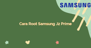 Cara Root Samsung J2 Prime