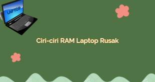 Ciri-ciri RAM Laptop Rusak