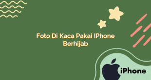 Foto di Kaca Pakai iPhone Berhijab