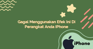 Gagal Menggunakan Efek Ini di Perangkat Anda iPhone