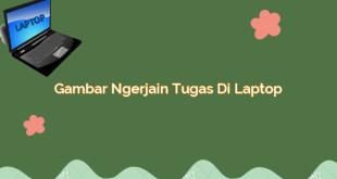 Gambar Ngerjain Tugas di Laptop