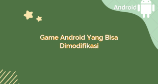 Game Android yang Bisa Dimodifikasi