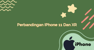 Perbandingan iPhone 11 dan XR