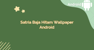 Satria Baja Hitam Wallpaper Android