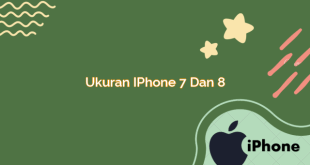 Ukuran iPhone 7 dan 8